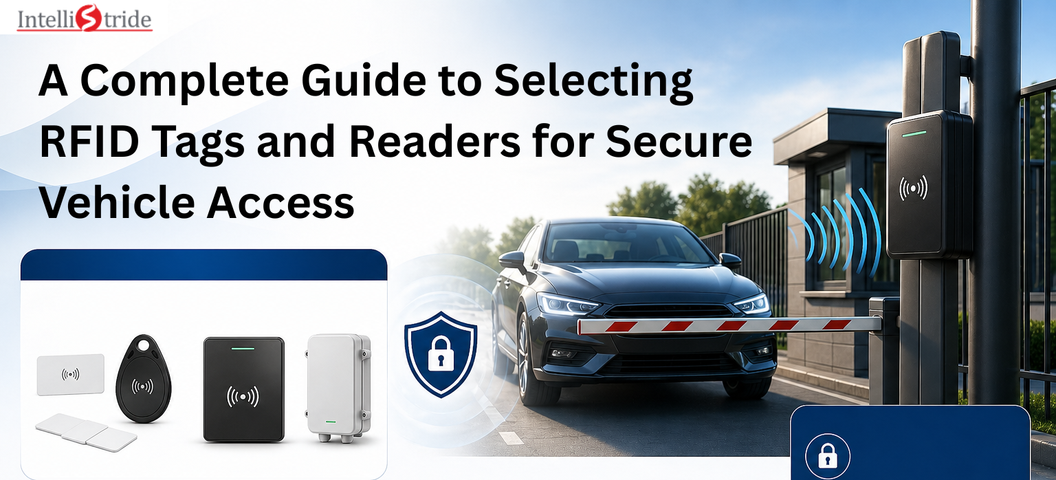 A Complete Guide to Selecting RFID Tags and Readers for Secure Vehicle Access